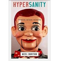Hypersanity: Thinking Beyond Thinking by Burton Neel PDF