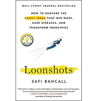 Loonshots by Safi Bahcall PDF