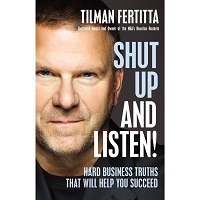 Shut Up and Listen! by Tilman Fertitta PDF