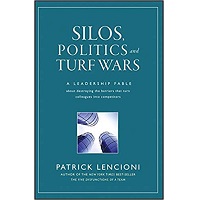 Silos, Politics and Turf Wars by Patrick Lencioni PDF