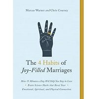 The 4 Habits of Joy-Filled Marriages by Marcus Warner PDF