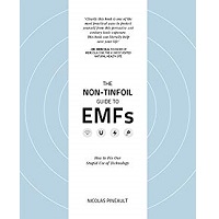 The Non-Tinfoil Guide to EMFs by Nicolas Pineaul PDF