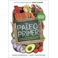 The Paleo Primer by Keris Marsden PDF