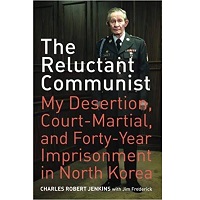 The Reluctant Communist by Charles Robert Jenkins PDF