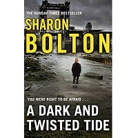 A Dark and Twisted Tide by Sharon Bolton PDF