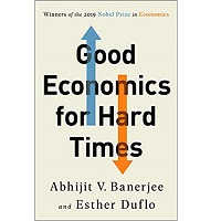 Good Economics for Hard Times by Abhijit V. Banerjee PDF