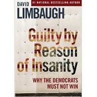 Guilty by Reason of Insanity by David Limbaugh PDF