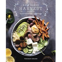 Half Baked Harvest Cookbook by Tieghan Gerard PDF
