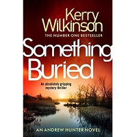 Something Buried by Kerry Wilkinson PDF
