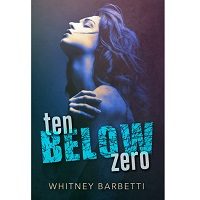 Ten Below Zero by Whitney Barbetti PDF