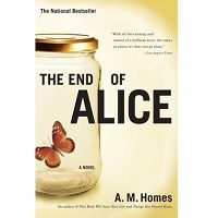 The End of Alice by A.M. Homes PDF