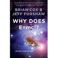 Why Does E=MC2 and Why Should We Care by Brian Cox PDF
