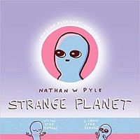Strange Planet by Nathan W. Pyle PDF