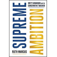 Supreme Ambition by Ruth Marcus PDF