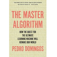 The Master Algorithm by Pedro Domingos PDF