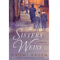 The Sisters Weiss by Naomi Ragen PDF