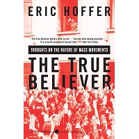 The True Believer by Eric Hoffer PDF