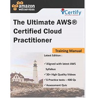 The Ultimate AWS Certified Cloud Practitioner Training Manual by iCertify Training PDF