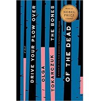 Drive Your Plow Over the Bones of the Dead by Olga Tokarczuk PDF