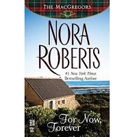 For Now, Forever by Nora Roberts PDF