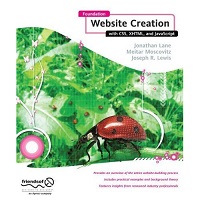 Foundation Website Creation with CSS, XHTML, and JavaScript by Jonathan Lane PDF
