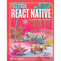 Fullstack React Native by Houssein Djirdeh PDF Download