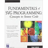 Fundamentals of SVG Programming by Oswald Campesato PDF