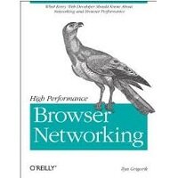 High Performance Browser Networking by Ilya Grigorik PDF Download