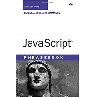 JavaScript Phrasebook by Christian Wenz PDF