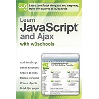 Learn JavaScript and Ajax with w3Schools by Kai Jim Refsnes PDF