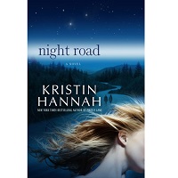 Night Road by Kristin Hannah PDF