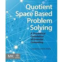 Quotient Space Based Problem Solving by Ling Zhang PDF Download