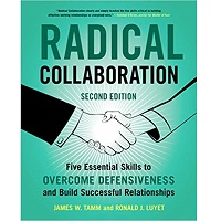 Radical Collaboration 2nd Edition by James W. Tamm PDF