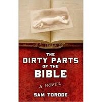 The Dirty Parts of the Bible by Sam Torode PDF Download