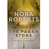 The Pagan Stone by Nora Roberts PDF