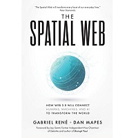 The Spatial Web by Gabriel Rene PDF