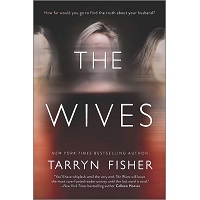 The Wives by Tarryn Fisher PDF