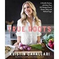 True Roots by Kristin Cavallari PDF Download
