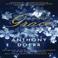 About Grace by Anthony Doerr PDF Download