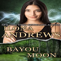 bayou moon ilona andrews