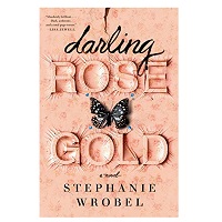 Darling Rose Gold by Stephanie Wrobel ePub