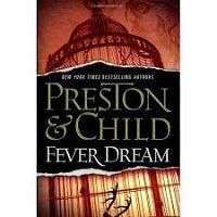 Fever Dream by Douglas Preston PDF Download