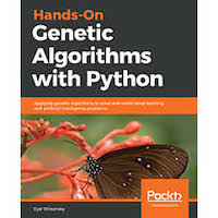 Hands-On Genetic Algorithms with Python by Eyal Wirsansky PDF Download