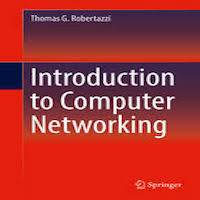 Introduction to Computer Networking by Thomas G. Robertazzi PDF Download