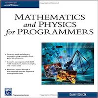 Mathematics & Physics for Programmers by Danny Kodicek PDF Download