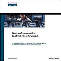 Next-Generation Network Services by Robert Wood