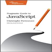 Pragmatic Guide to JavaScript by Christophe Porteneuve PDF Download