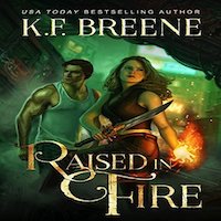 Raised in Fire by K.F. Breene PDF Download
