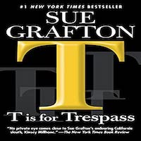 T is for Trespass by Sue Grafton PDF Download