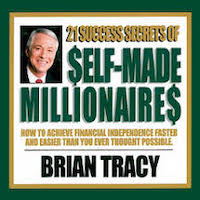 The 21 Success Secrets of Self-Made Millionaires by Brian Tracy PDF Download
